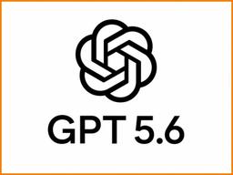 OpenAI is launching GPT-5.6 this week with three new AI models.
