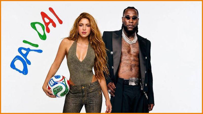 10 records Shakira & Burna Boy's "Dai Dai" have broken so far.