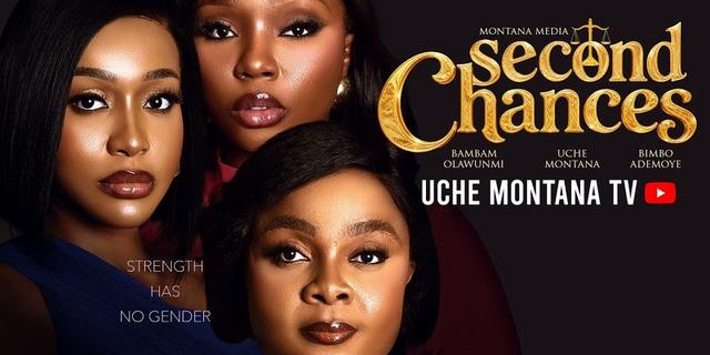 Key art for Second Chances showing Bimbo Ademoye, Bambam Olawunmi and Uche Montana beside the Uche Montana TV logo.